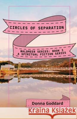 Circles of Separation: A Spiritual Fiction Series Donna Goddard 9780645729627 Donna Goddard - książka