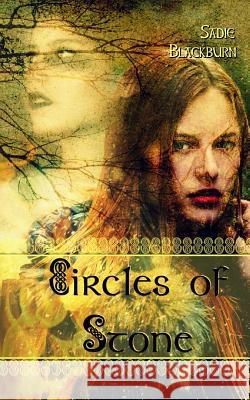 Circles of Stone Sadie Blackburn 9781976582103 Createspace Independent Publishing Platform - książka