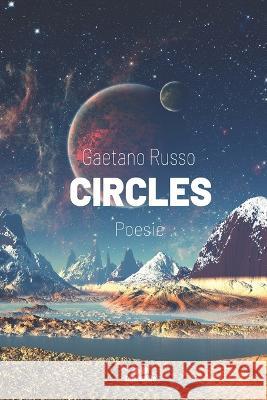 Circles: Poesie Gaetano Russo   9798361489039 Independently Published - książka