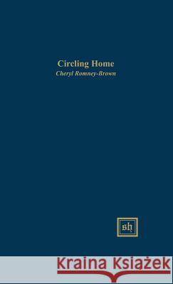 Circling Home Cheryl Romney-Brown 9780916379599 Scripta Humanistica - książka