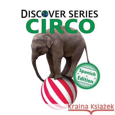 Circo Xist Publishing 9781532403859 Xist Publishing - książka