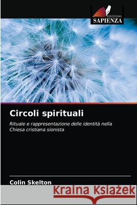 Circoli spirituali Colin Skelton 9786203213744 Edizioni Sapienza - książka