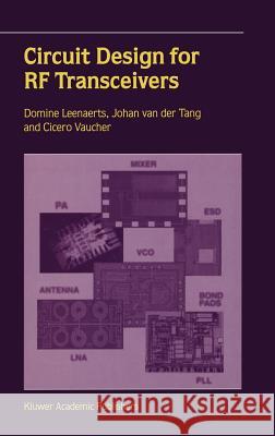 Circuit Design for RF Transceivers Domine M. W. Leenaerts Johan Va Cicero S. Vaucher 9780792375517 Kluwer Academic Publishers - książka