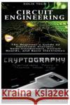 Circuit Engineering & Cryptography Solis Tech 9781523424696 Createspace Independent Publishing Platform