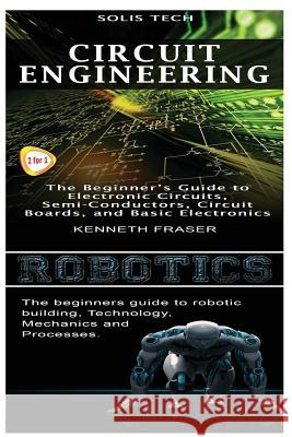 Circuit Engineering & Robotics Solis Tech 9781523426133 Createspace Independent Publishing Platform - książka