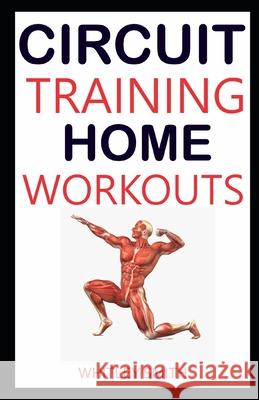 Circuit Training Home Workouts Whitley Smith   9798702410302 Independently Published - książka