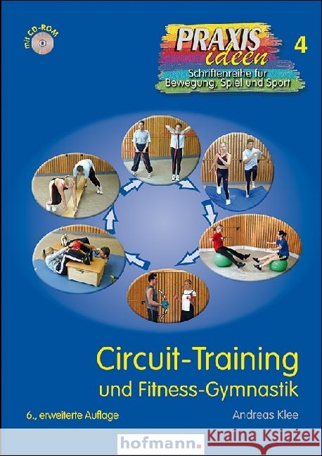 Circuit-Training und Fitness-Gymnastik, m. CD-ROM Klee, Andreas 9783778000465 Hofmann, Schorndorf - książka