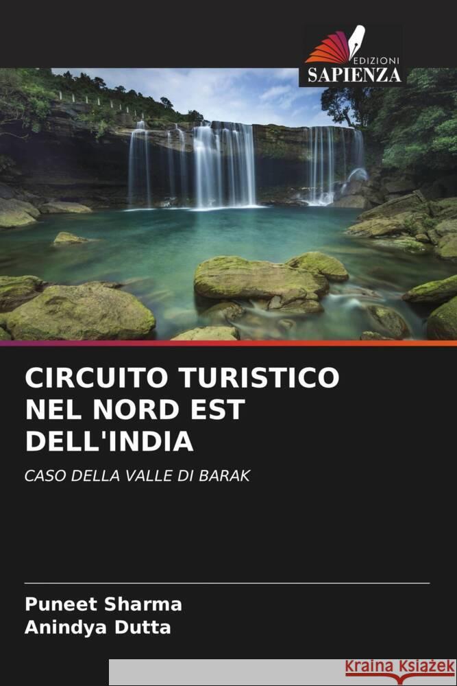 CIRCUITO TURISTICO NEL NORD EST DELL'INDIA Sharma, Puneet, Dutta, Anindya 9786205556122 Edizioni Sapienza - książka