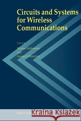 Circuits and Systems for Wireless Communications Markus Helfenstein George S. Moschytz 9781441949592 Not Avail - książka