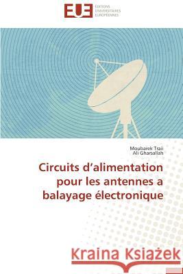 Circuits D Alimentation Pour Les Antennes a Balayage Électronique Collectif 9786131512094 Editions Universitaires Europeennes - książka