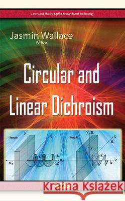 Circular & Linear Dichroism Jasmin Wallace 9781634837620 Nova Science Publishers Inc - książka