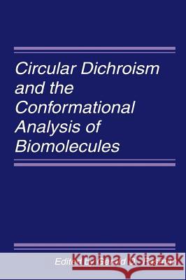 Circular Dichroism and the Conformational Analysis of Biomolecules Gerald D. Fasman G. D. Fasman 9780306451423 Kluwer Academic Publishers - książka
