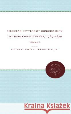 Circular Letters of Congressmen to Their Constituents, 1789-1829: Volume II  9781469609652 University of North Carolina Press - książka