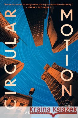Circular Motion Alex Foster 9780802167545 Grove Press - książka