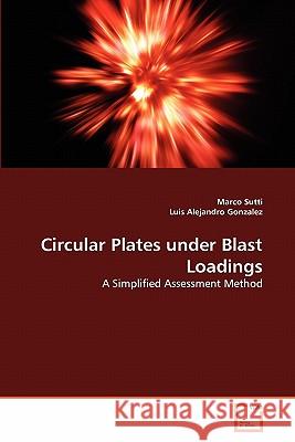 Circular Plates under Blast Loadings Sutti, Marco 9783639316193 VDM Verlag - książka