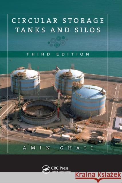 Circular Storage Tanks and Silos Amin Ghali 9781138073364 Taylor and Francis - książka