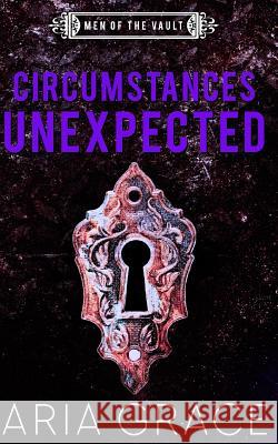 Circumstances Unexpected Aria Grace 9781723799198 Independently Published - książka