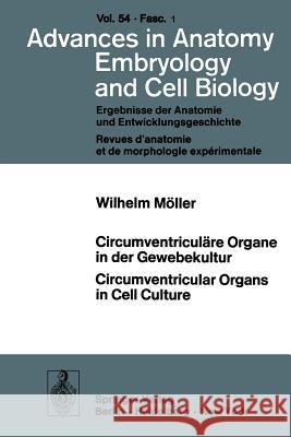 Circumventriculäre Organe in Der Gewebekultur / Circumventricular Organs in Cell Culture Möller, W. 9783540085782 Springer - książka