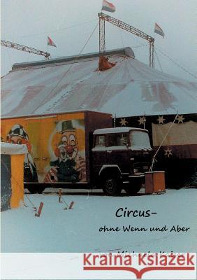 Circus - ohne Wenn und Aber Michaela Kaiser 9783735742872 Books on Demand - książka