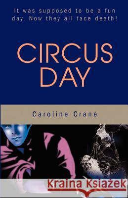 Circus Day Caroline Crane 9780595210688 Mystery Writers of America Presents - książka