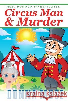 Circus Man & Murder Muse Donna Muse 9798817228205 Independently published - książka