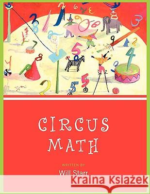 Circus Math Will Starr 9781438908366 Authorhouse - książka