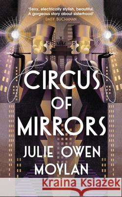 Circus of Mirrors Julie Owen Moylan 9780241651520 Penguin Books Ltd - książka