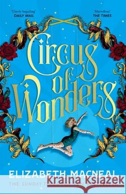 Circus of Wonders Elizabeth Macneal 9781529002553 Pan Macmillan - książka