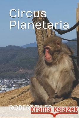 Circus Planetaria Robert Tyler 9781734531107 Robert Tyler - książka