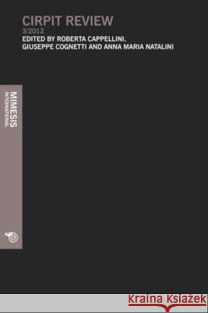 Cirpit Review - 3/2012 Roberta Cappellini Giuseppe Cognetti Anna Maria Natalini 9788857513751 Mimesis Edizioni - książka