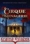 Cirque Menagerie K J Akers 9798901740453 Atmosphere Press