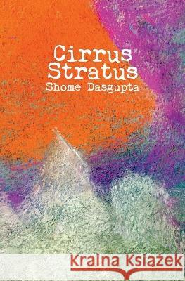 Cirrus Stratus Shome Dasgupta 9781956005806 Spuyten Duyvil - książka