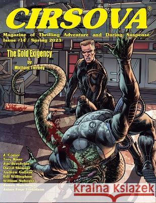 Cirsova Magazine of Thrilling Adventure and Daring Suspense Issue #14 / Spring 2023 J Comer Troy Riser David Skinner 9781960381033 Cirsova Publishing - książka