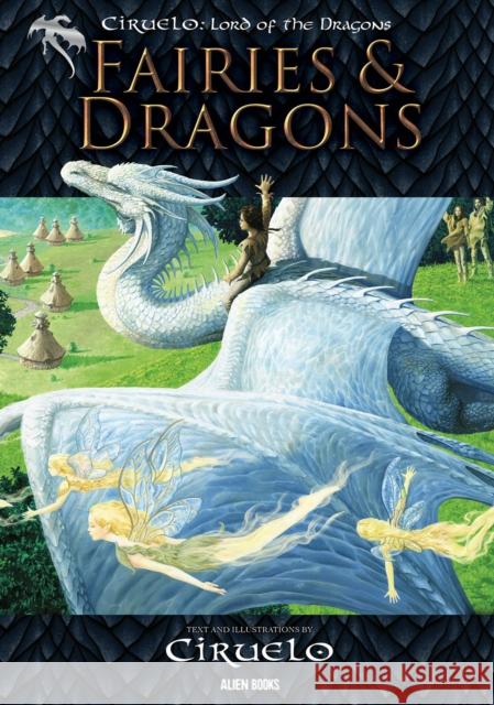 CIRUELO, LORD of the Dragons: FAIRIES AND DRAGONS Ciruelo Cabral 9781962201100 Alien Books - książka