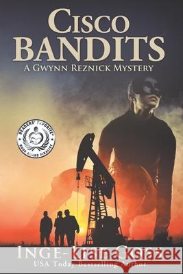 Cisco Bandits: A Gwynn Reznick Novel Inge-Lise Goss 9780692394328 Olivebranch Press - książka