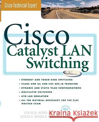 Cisco Catalyst Switches Louis Rossi, etc., Louis Rossi Sr, Tom Rossi 9780071349826 McGraw-Hill Education - Europe - książka