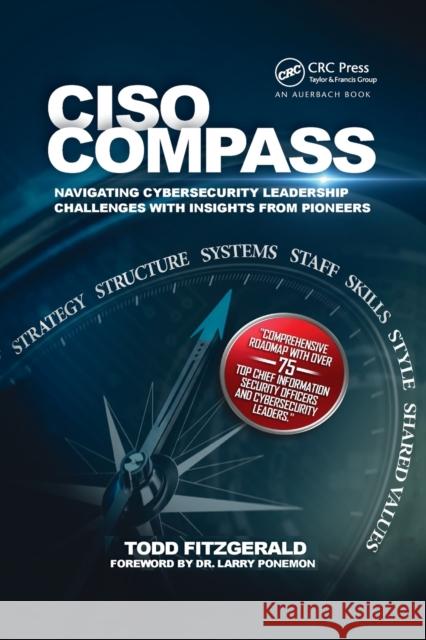 Ciso Compass: Navigating Cybersecurity Leadership Challenges with Insights from Pioneers Todd (CISO SPOTLIGHT, LLC) Fitzgerald 9780367486020 Auerbach Publications - książka