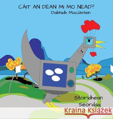 Càit An Dèan Mi Mo Nead? Hutchison, David 9781914335143 Flying Sheep Publishing - książka