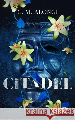 Citadel C. M. Alongi 9798200836420 Blackstone Publishing - książka