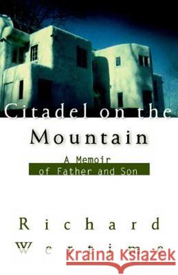 Citadel on the Mountain: A Memoir of Father and Son Richard Wertime 9780374529147 Farrar Straus Giroux - książka