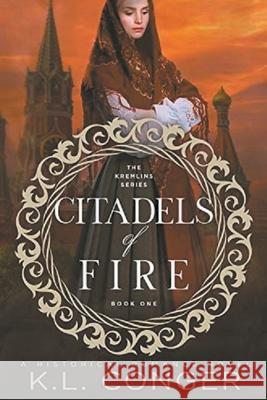 Citadels of Fire K L Conger 9798201497316 Liesel Hill - książka