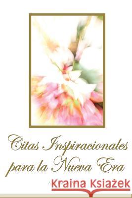 Citas Inspiracionales Para La Nueva Era Artimia Arian 9781329460430 Lulu.com - książka