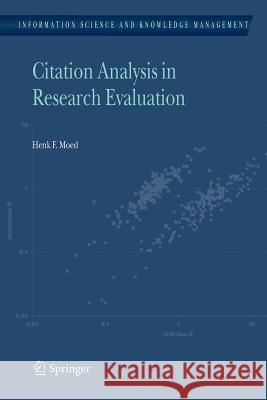 Citation Analysis in Research Evaluation Henk F. Moed 9789048169382 Springer - książka