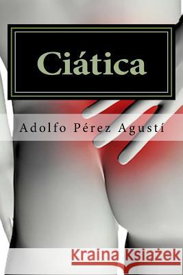 Ciática Perez Agusti, Adolfo 9788496319004 Ediciones Masters - książka