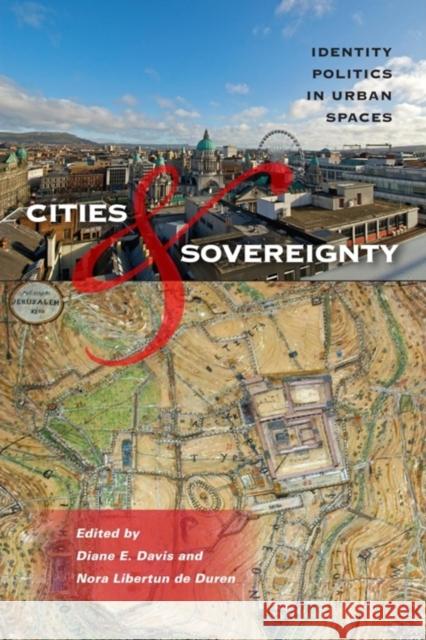 Cities & Sovereignty: Identity Politics in Urban Spaces Davis, Diane E. 9780253222749 Not Avail - książka