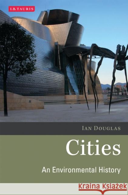 Cities An Environmental History Douglas, Ian 9781845117962  - książka