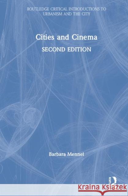 Cities and Cinema Barbara Mennel 9781138498440 Routledge - książka