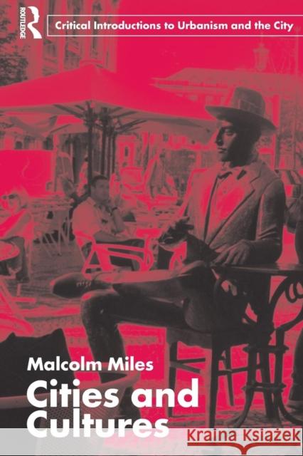 Cities and Cultures Malcolm Miles 9780415354431  - książka