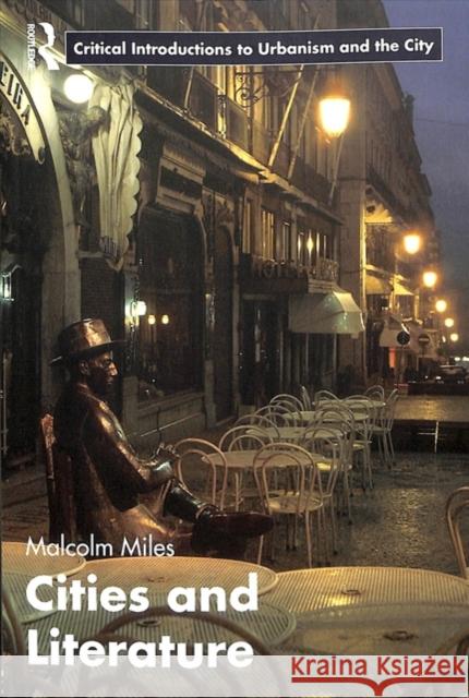 Cities and Literature Malcolm Miles 9781138219533 Routledge - książka