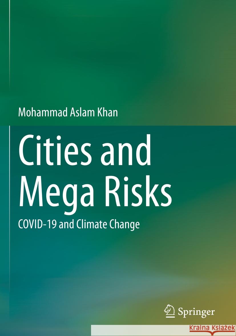 Cities and Mega Risks Mohammad Aslam Khan 9783031140907 Springer International Publishing - książka